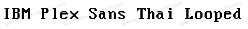 IBM Plex Sans Thai Looped Bold字体转换